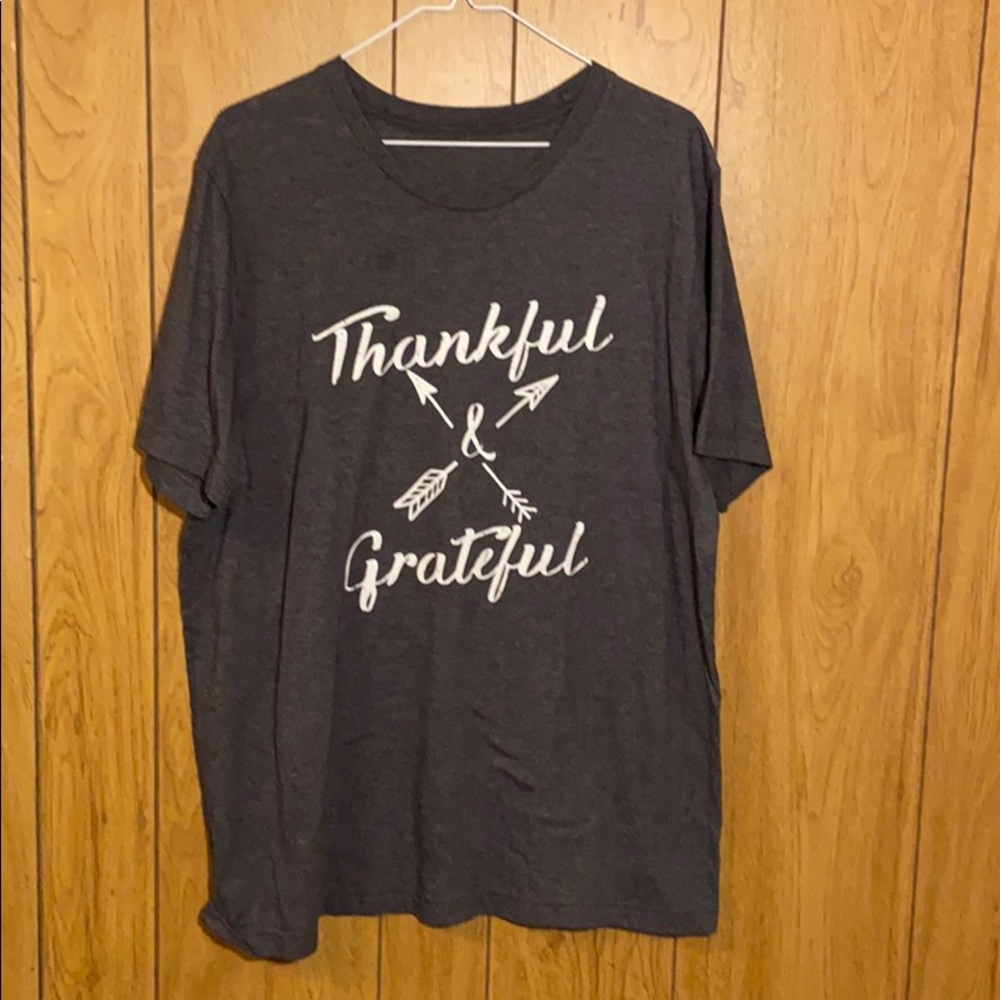 Thankful & Grateful Tee Shirt- XL